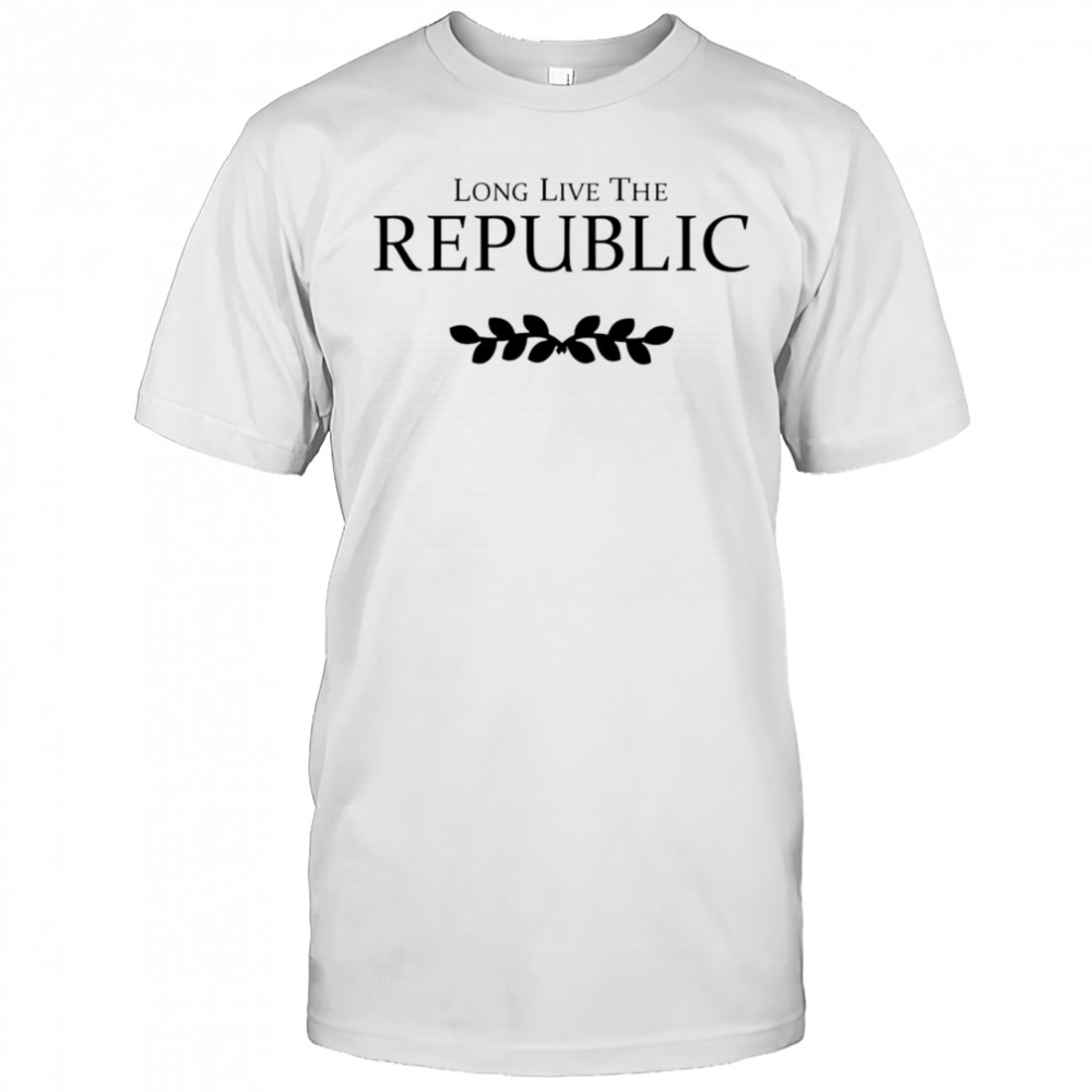 Long Live The Republic shirt
