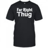 Lord Talbot Far Right Thug shirt