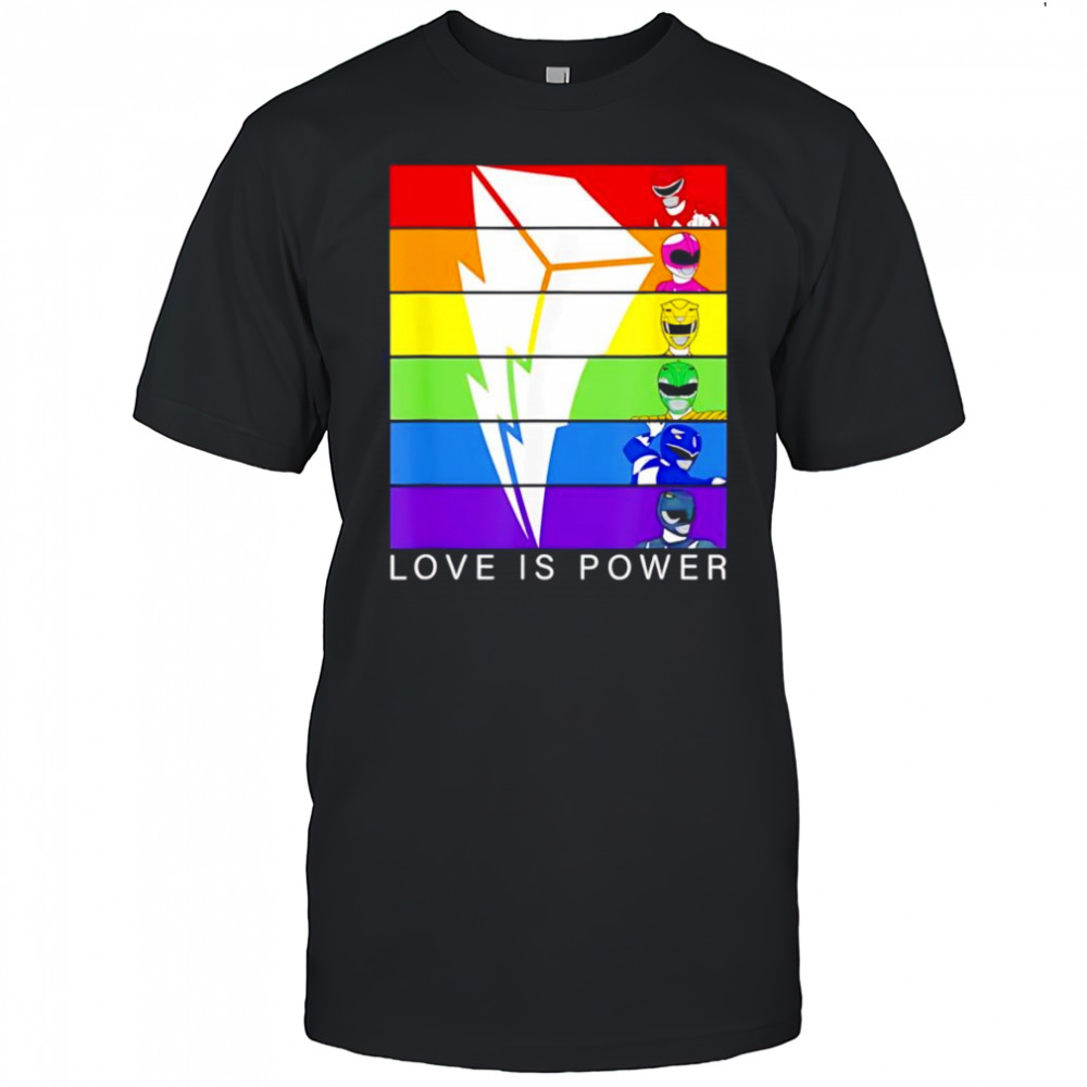 Love is Power Rangers shirt