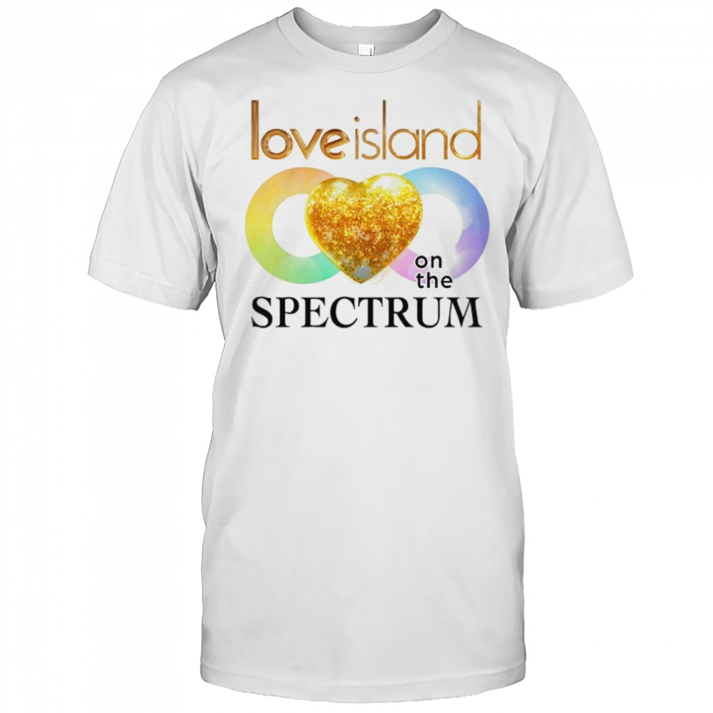 Love Island On The Spectrum T-shirt