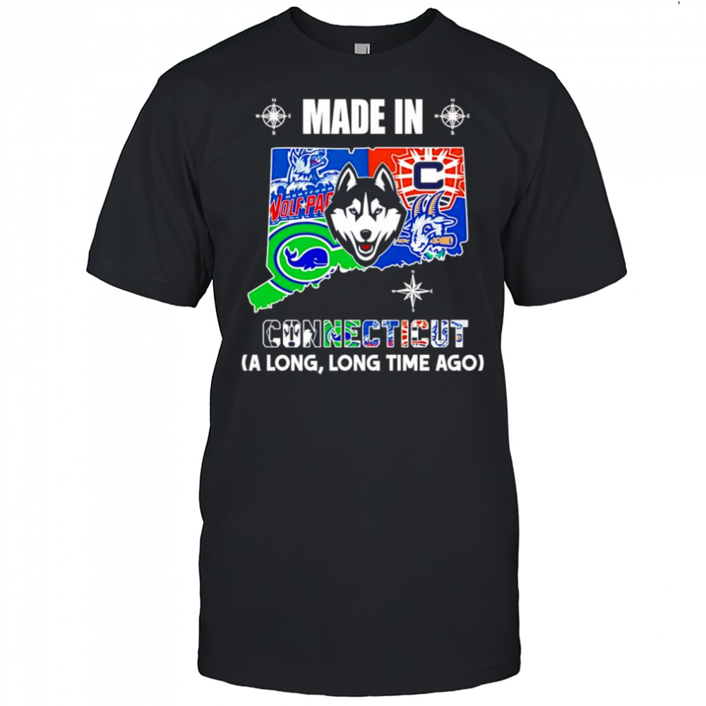 Made in Connecticut a long long time ago shirt