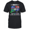 Made In Connecticut A Long Long Time Ago T-Shirt