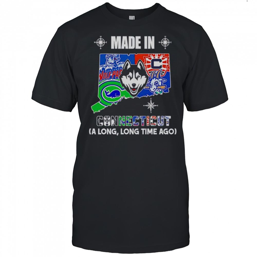Made In Connecticut A Long Long Time Ago T-Shirt