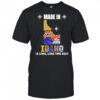 Made in Idaho a long long time ago shirt