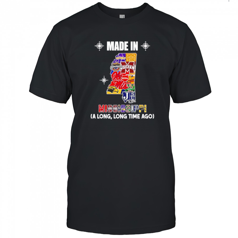 Made in Mississippi a long long time ago shirt