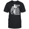 Man Of God Dad Husband Protector Hero Christian Father's Day shirt