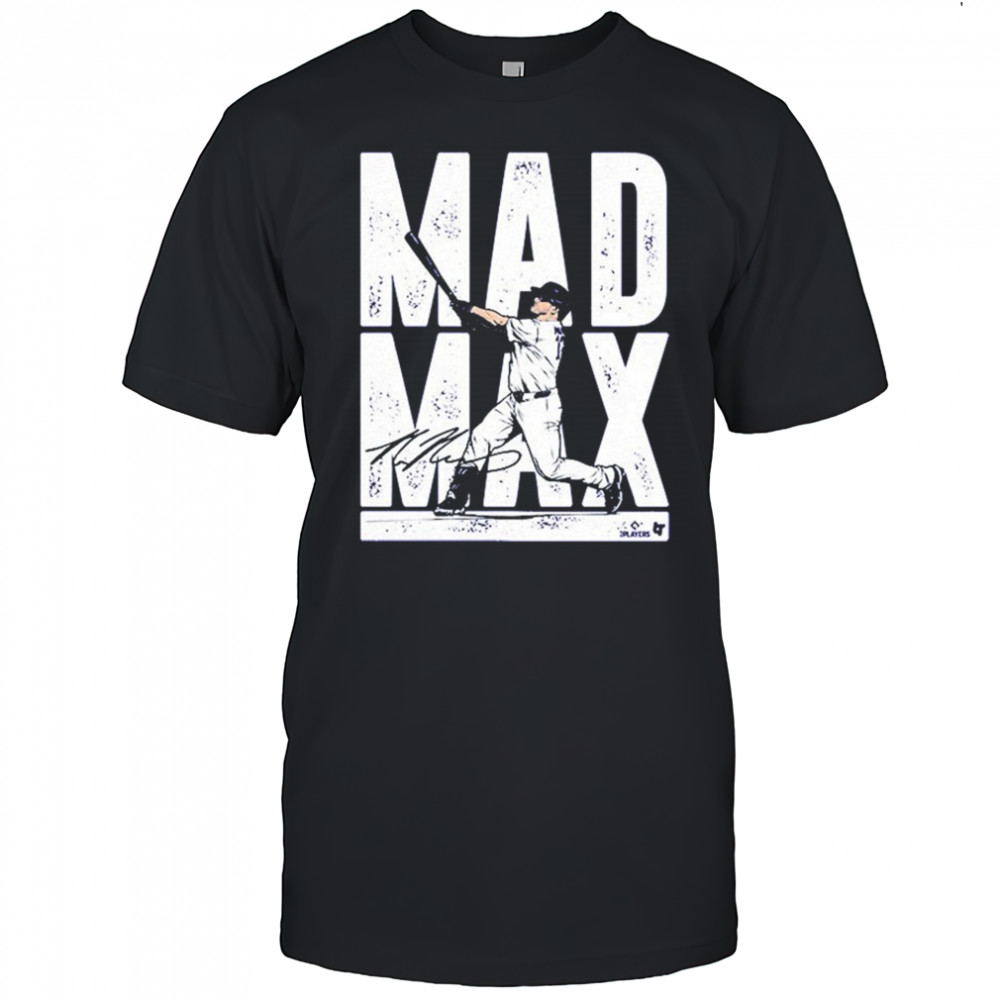 Max Muncy Mad Max T-Shirt