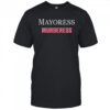 Mayoress Murderess shirt