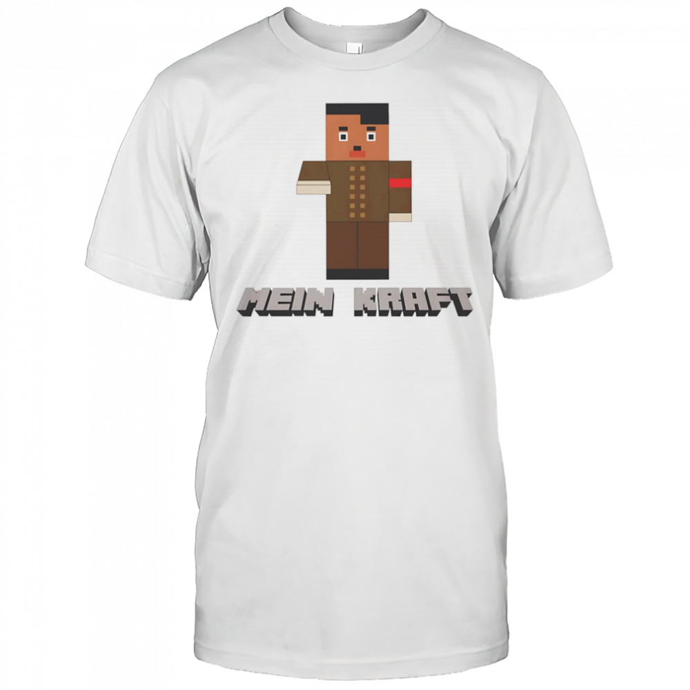 Mein Kraft Hitler funny shirt
