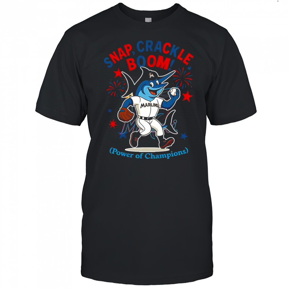 Miami Marlins Snap Crackle Boom Power Of Champions Indepencence Day T-Shirt