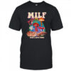 MILF man I love Fungi shirt