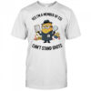 Minion yes I’m a member of CSI can’t stand idiots shirt
