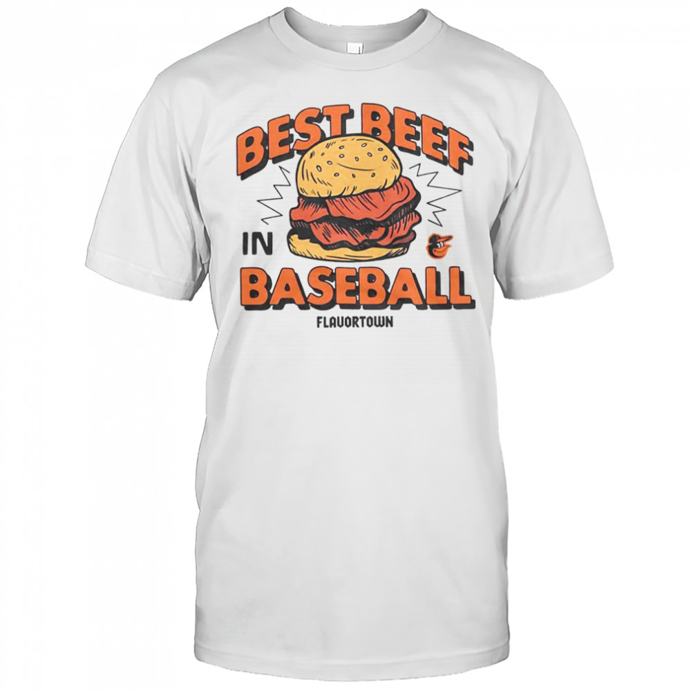 MLB X Flavortown Baltimore Orioles Best Beef In Baseball T-Shirt