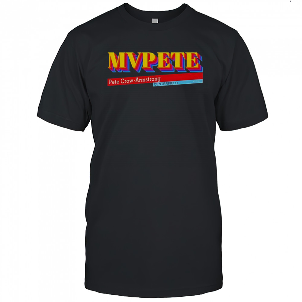 MVPETE Pete Crow- Armstrong Centerfield T-Shirt