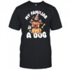 My Familiar is a Dog witch hat cute shirt