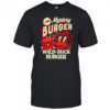 Mystery Wild Duck Burger T-Shirt