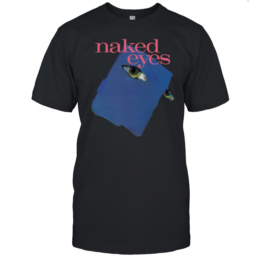 Naked Eyes Band shirt