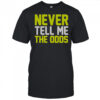 Never Tell Me The Odds T-Shirt
