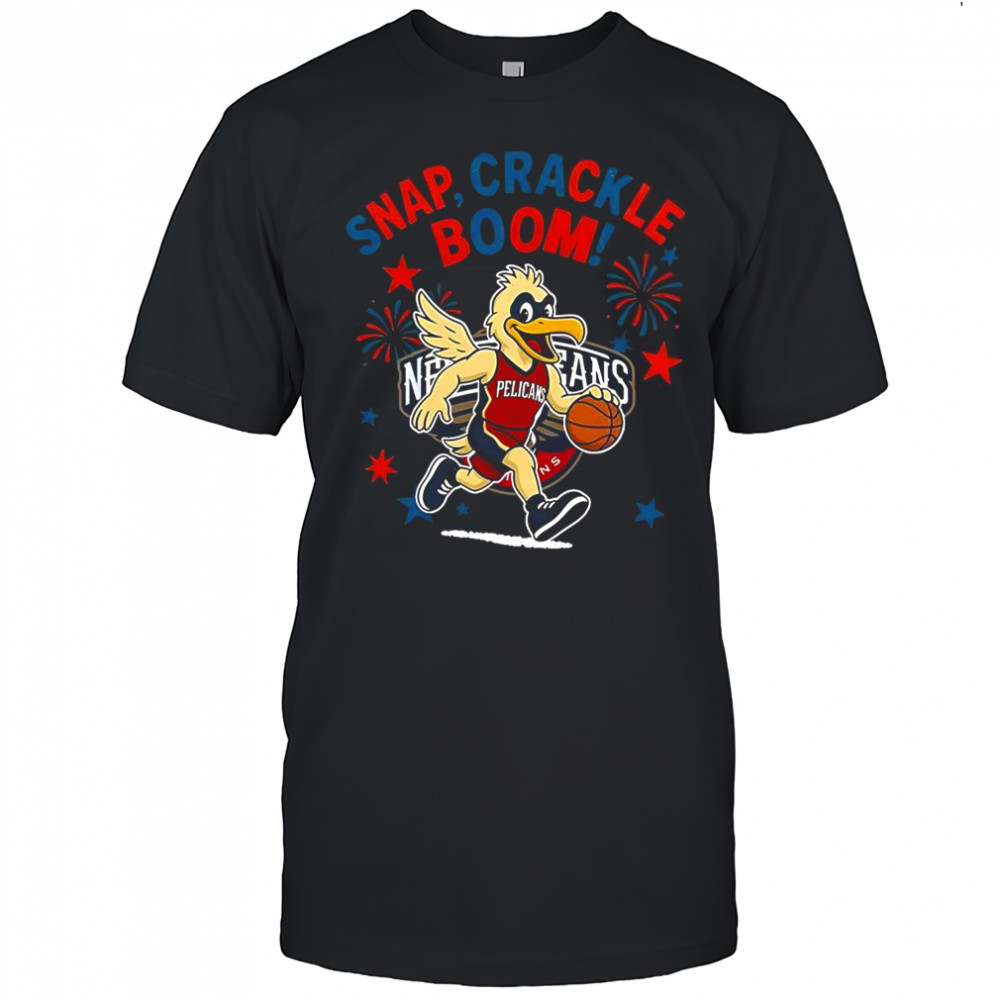 New Orleans Pelicans Snap Crackle Boom Power Of Champions Indepencence Day T-Shirt
