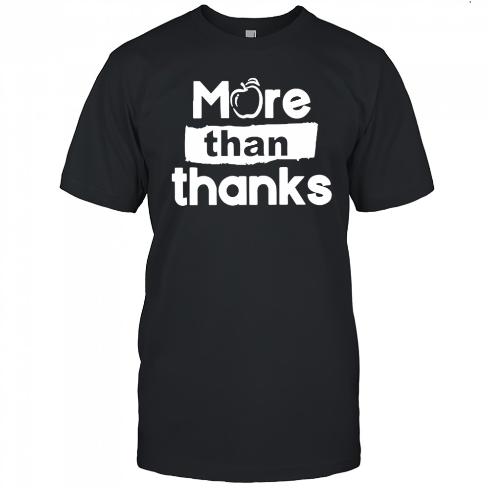 Nsw Teachers Federation More Than Thanks T-Shirt