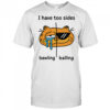 Orbital I have too sides bawling balling shirt
