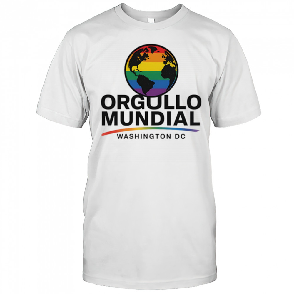 Orgullo mundial washing ton DC pride shirt