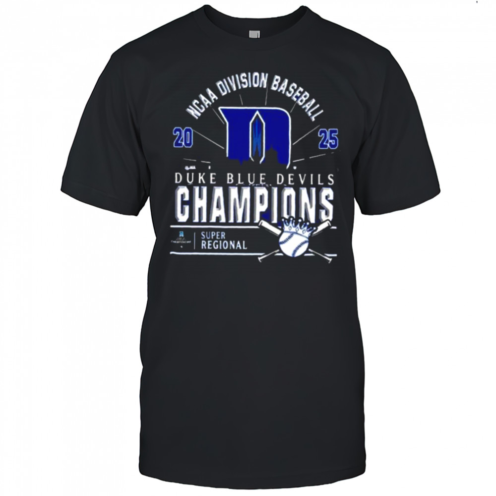 Original Duke Blue Devils Ncaa Division Baseball 2025 Champions Regional Skyline T Shirt
