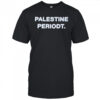 Palestine Periodt T-shirt