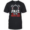Papa Of The Fast One 1st Birthday Racing Car Family shirt