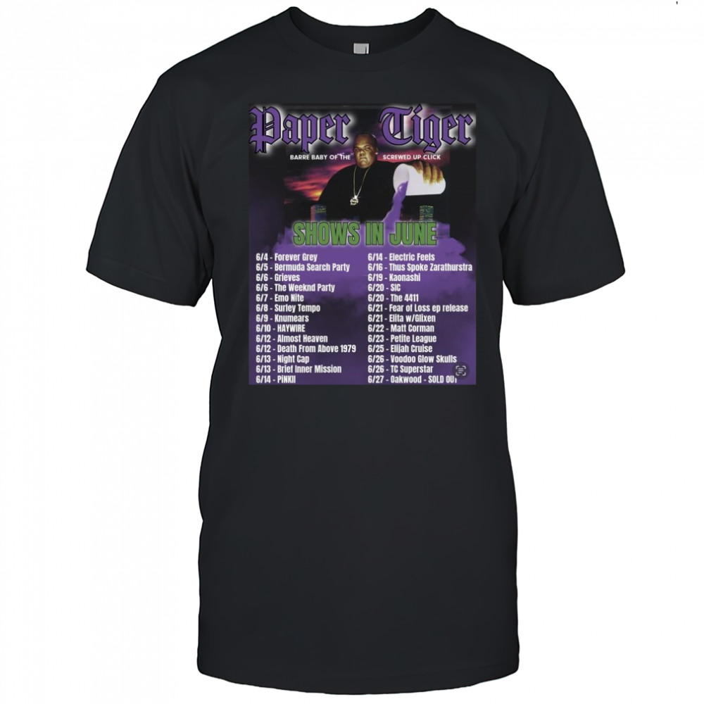 Paper Tiger Barre Baby Of The Screwed Up Click Shows In June 2025 Shirt
