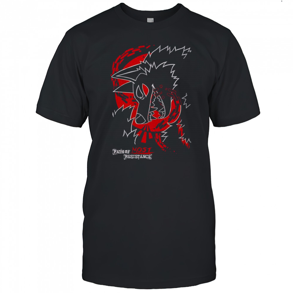 Path Of Most Resistance T-Shirt