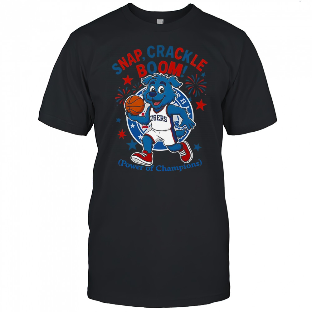 Philadelphia 76ers Snap Crackle Boom Power Of Champions Indepencence Day T-Shirt