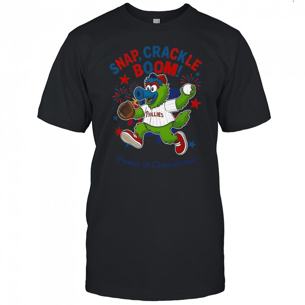 Philadelphia Phillies Snap Crackle Boom Power Of Champions Indepencence Day T-Shirt