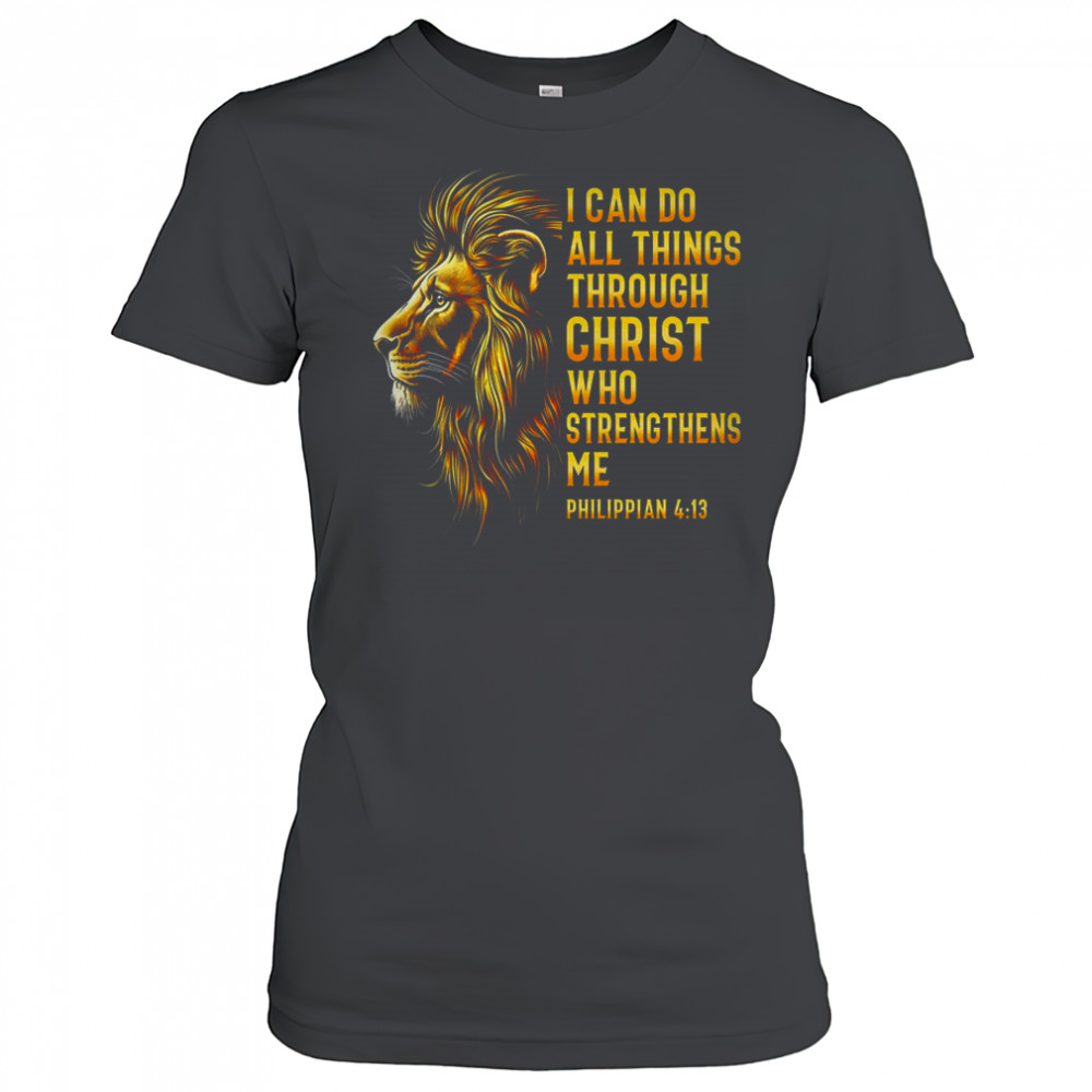 Philippians 413 Religious Lion Strengthens Christian Men shirt