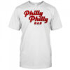 Philly Philly Dad shirt