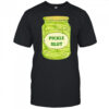 Pickle slut shirt