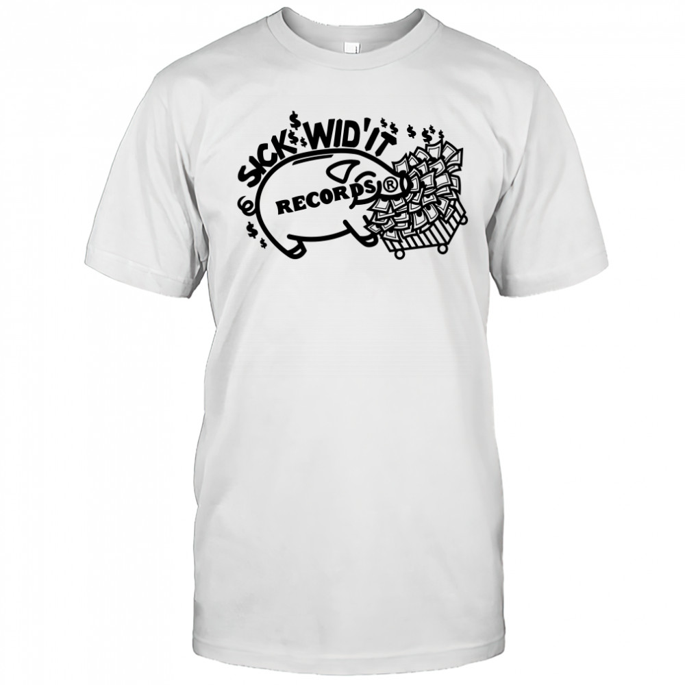 Pig Sick Wid’ It Records Shirt