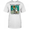 Political cookout the party never stops shirt