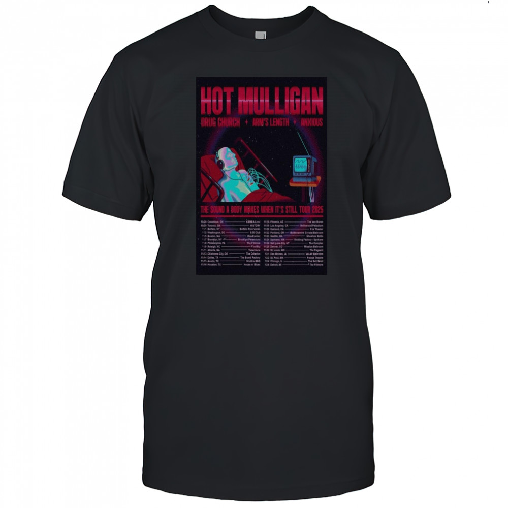 Poster Hot Mulligan The Sound A Body Makes When It’s Still Tour 2025 T-Shirt
