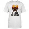 Potemkin potemkin buster I love busting shirt