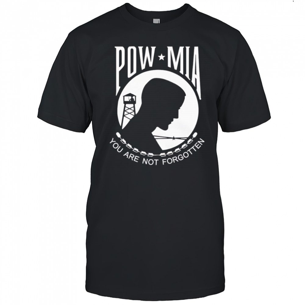 Pow Mia you are not forgotten shirt