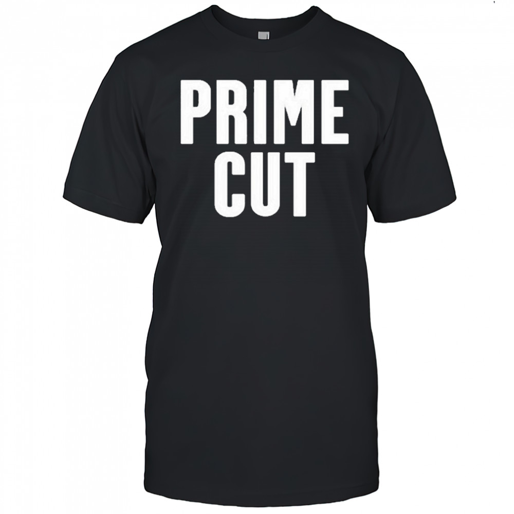 Prime Cut Shirt