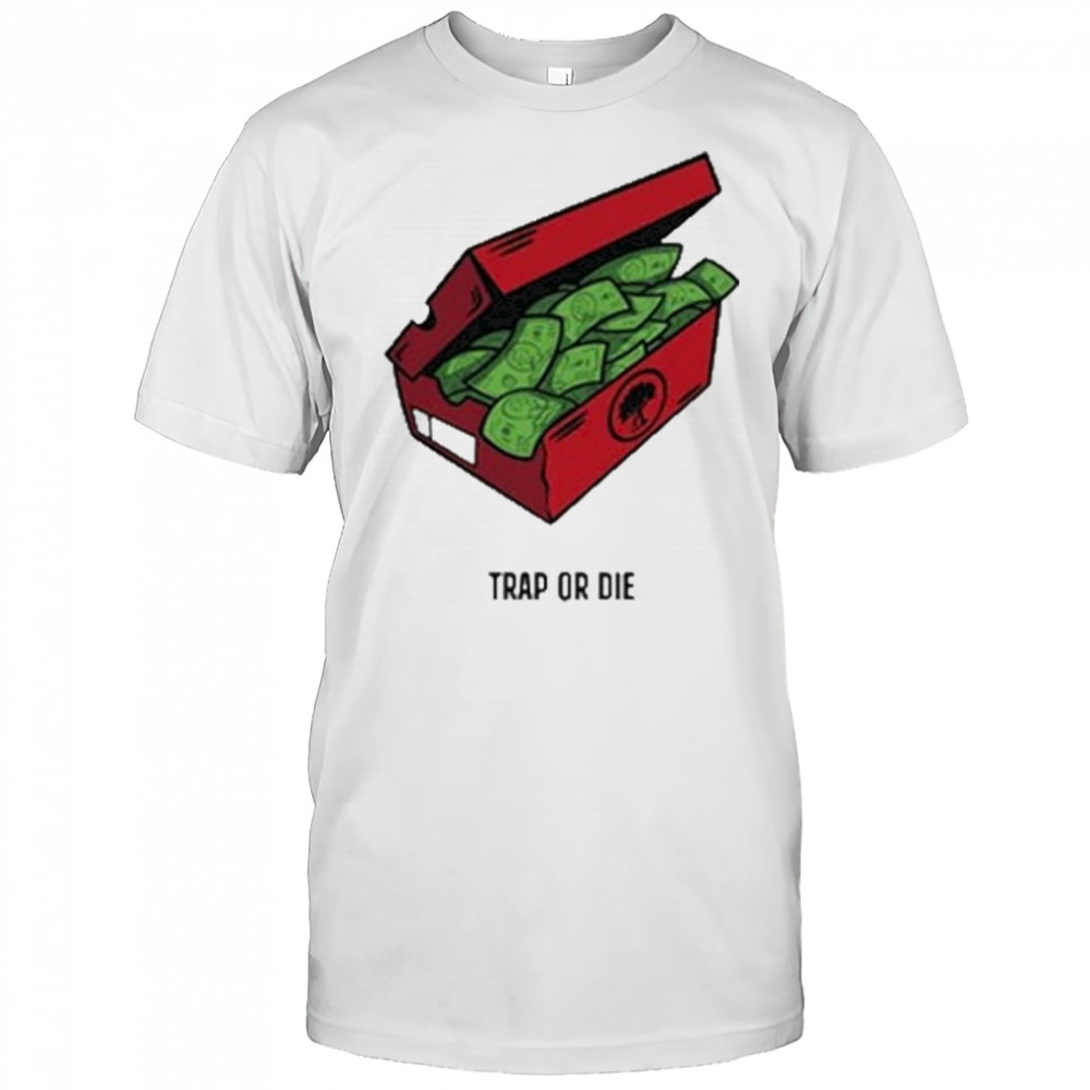 Pushtrees Trap Or Die The Shoe Box Money Shirt