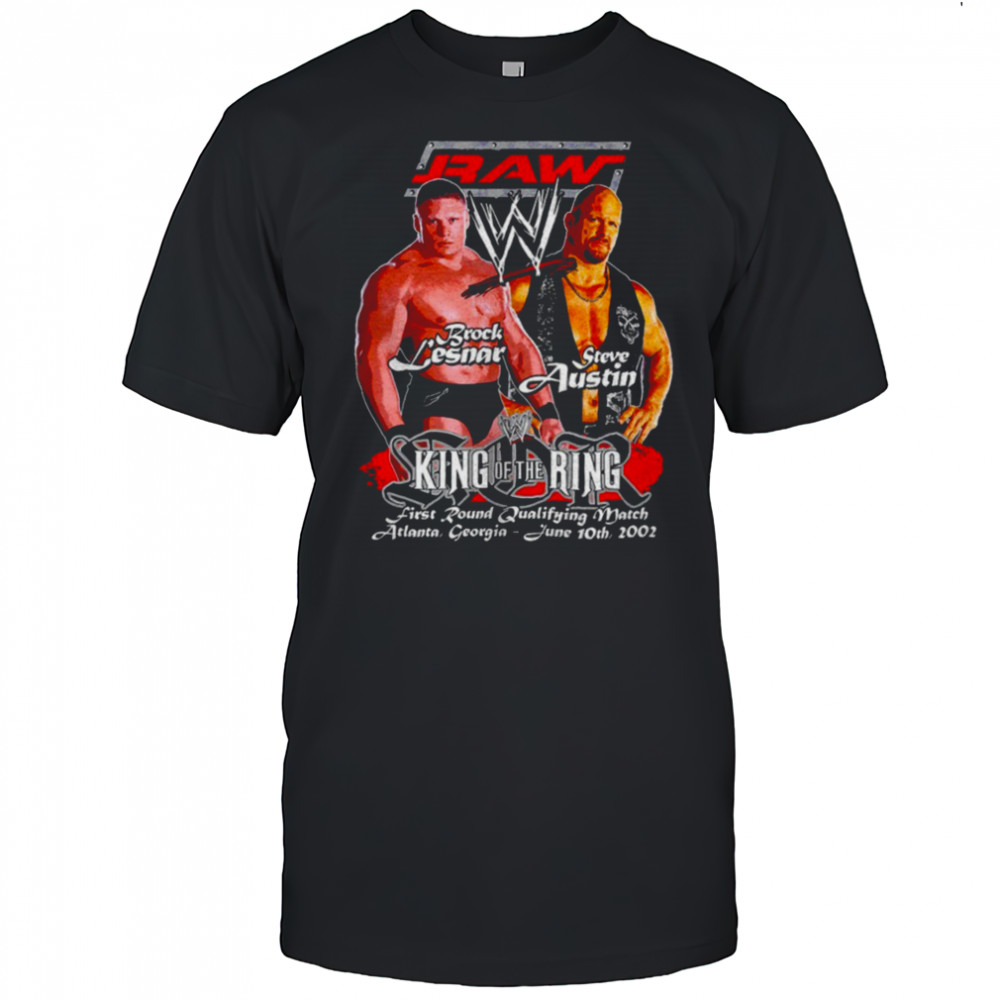 Raw Brock Lesnar vs Steve Austin King Of The Ring shirt