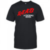 Read a fucking book shirt