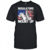 Regulators mount up Independence Day shirt