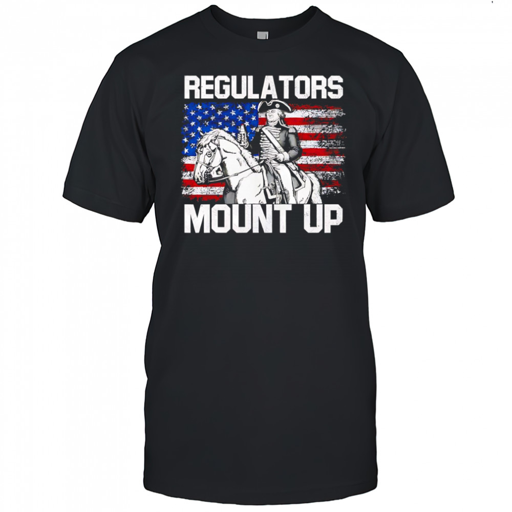 Regulators mount up Independence Day shirt