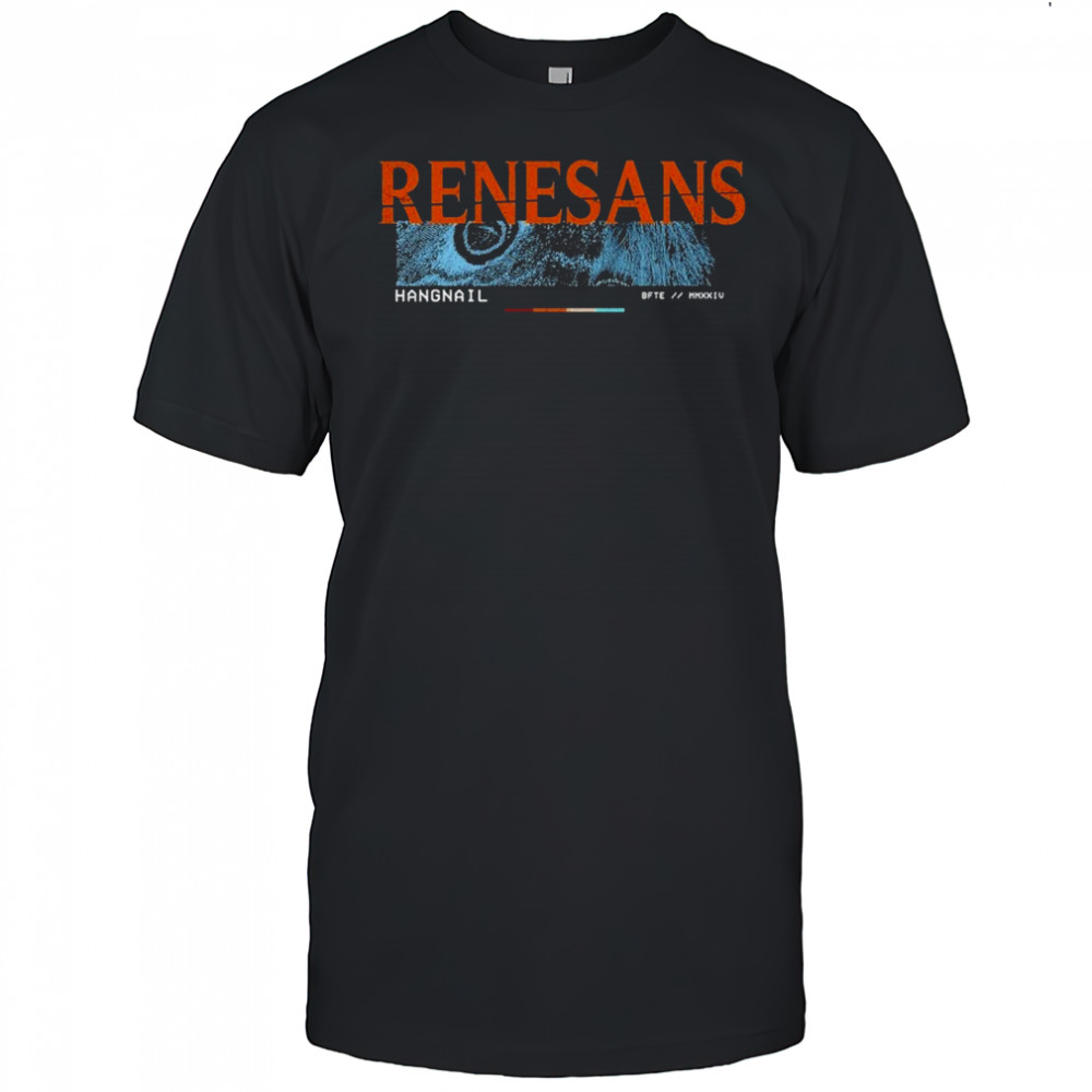 Renesans Hangnail T-shirt