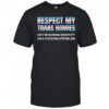 Respect my trans homies gay pride month shirt