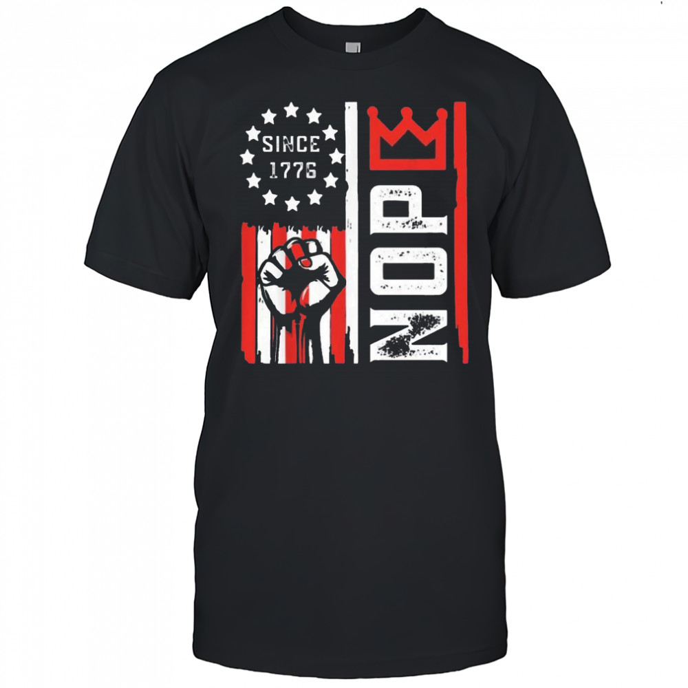 Retro Nope Kings Since 1776 T-Shirt